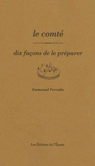 Produktbild: Dix Facons de le Preparer ; le Comte