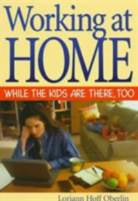 Produktbild: Working at Home While the Kids Are There, Too
