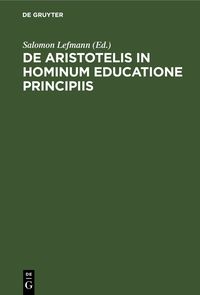 Produktbild: De Aristotelis in hominum educatione principiis