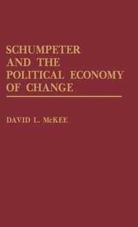 Produktbild: Schumpeter and the Political Economy of Change