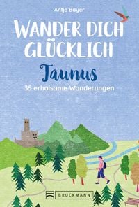 Produktbild: Wander dich gl&uuml;cklich - Taunus