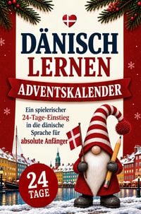 Produktbild: D&auml;nisch lernen Adventskalender - Ein spielerischer 24-Tage-Einstieg in die d&auml;nische Sprache f&uuml;r absolute Anf&auml;nger