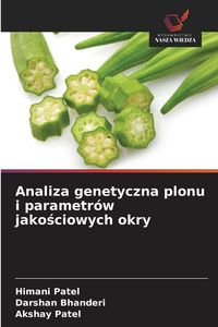 Produktbild: Analiza genetyczna plonu i parametr&oacute;w jako&iquest;ciowych okry
