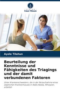 Produktbild: Beurteilung der Kenntnisse und F&auml;higkeiten des Triagings und der damit verbundenen Faktoren