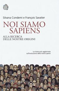 Produktbild: Noi siamo Sapiens. Alla ricerca delle nostre origini