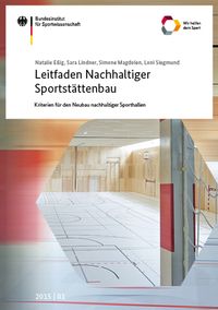 Bild vom Artikel Leitfaden Nachhaltiger Sportstättenbau - Kriterien für den Neubau nachhaltiger Sporthallen vom Autor Natalie Essig