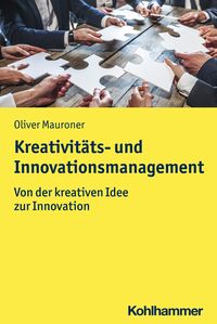 Produktbild: Kreativit&auml;ts- und Innovationsmanagement
