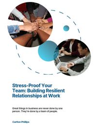 Produktbild: Stress-Proof Your Team: Building Resilient Relationships at Work