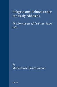 Produktbild: Religion and Politics Under the Early 'Abbāsids