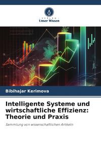 Produktbild: Intelligente Systeme und wirtschaftliche Effizienz: Theorie und Praxis