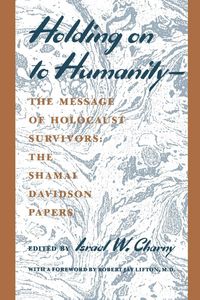 Produktbild: Holding on to Humanity--The Message of Holocaust Survivors
