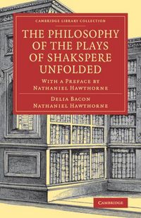 Produktbild: The Philosophy of the Plays of Shakspere Unfolded