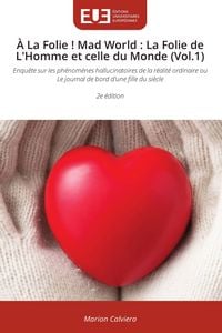 Produktbild: &Agrave; La Folie ! Mad World : La Folie de L'Homme et celle du Monde (Vol.1)