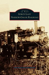 Produktbild: Iowa's Last Narrow-Gauge Railroad