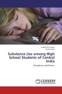 Produktbild: Saxena, S: Substance Use among High School Students of Centr