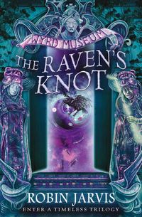 Bild vom Artikel The Raven's Knot (Tales from the Wyrd Museum, Book 2) vom Autor Robin Jarvis