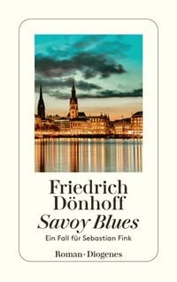 Bild vom Artikel Savoy Blues vom Autor Friedrich Dönhoff