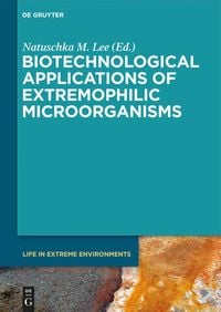Produktbild: Biotechnological Applications of Extremophilic Microorganisms