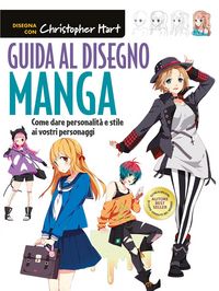 Produktbild: Guida al disegno manga. Come dare personalit&agrave; e stile ai vostri personaggi