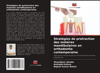 Produktbild: Strat&eacute;gies de protraction des molaires mandibulaires en orthodontie contemporaine