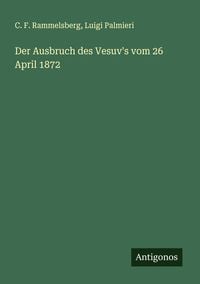 Produktbild: Der Ausbruch des Vesuv's vom 26 April 1872