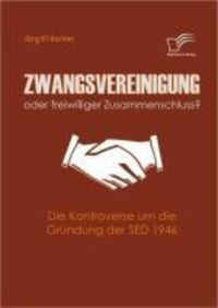 Produktbild: Zwangsvereinigung oder freiwilliger Zusammenschluss?