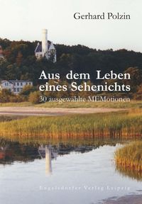 Produktbild: Aus dem Leben eines Sehenichts. 30 ausgew&auml;hlte MEMotionen