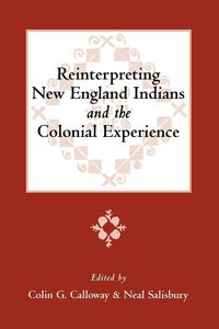 Produktbild: Reinterpreting New England Indians and the Colonial Experience