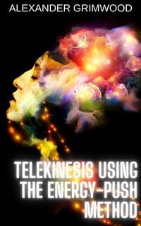Produktbild: Telekinesis Using the Energy-Push Method