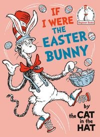 Produktbild: If I Were the Easter Bunny--By the Cat in the Hat