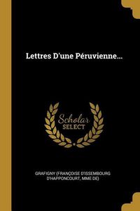 Produktbild: Lettres D'une P&eacute;ruvienne...