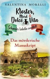 Produktbild: Kloster, Mord und Dolce Vita - Das m&ouml;rderische Manuskript