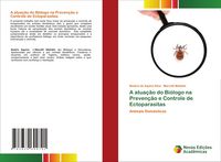 Produktbild: A atua&ccedil;&atilde;o do Bi&oacute;logo na Preven&ccedil;&atilde;o e Controle de Ectoparasitas