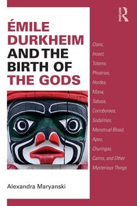Produktbild: &Eacute;mile Durkheim and the Birth of the Gods