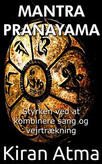 Produktbild: Mantra Pranayama (Hinduistisk Pantheon-serie (Dansk), #5)