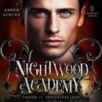 Produktbild: Nightwood Academy, Episode 17 - Seelenlose Jagd