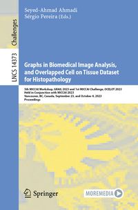 Produktbild: Graphs in Biomedical Image Analysis, and Overlapped Cell on Tissue Dataset for Histopathology