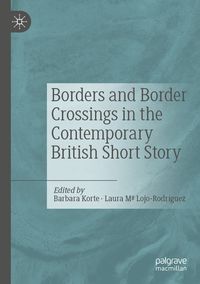 Produktbild: Borders and Border Crossings in the Contemporary British Short Story