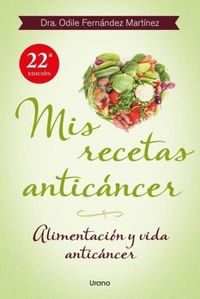 Produktbild: Mis recetas antic&aacute;ncer : alimentaci&oacute;n y vida antic&aacute;ncer