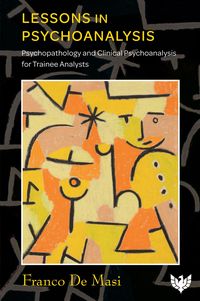 Produktbild: Lessons in Psychoanalysis : Psychopathology and Clinical Psychoanalysis for Trainee Analysts