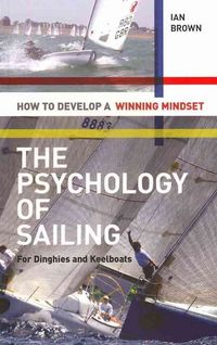 Produktbild: Brown, I: Psychology of Sailing for Dinghies and Keelboats