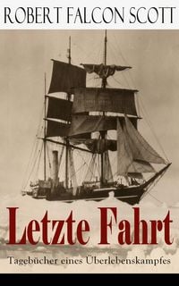 Produktbild: Letzte Fahrt: Tageb&uuml;cher eines &Uuml;berlebenskampfes