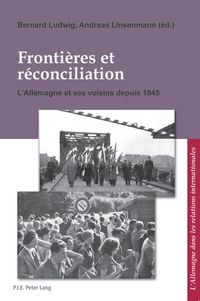 Produktbild: Fronti&egrave;res et r&eacute;conciliation / Grenzen und Auss&ouml;hnung