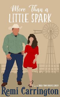 Produktbild: More Than a Little Spark: A Sweet Small-Town Romantic Comedy (Cowboys of Stargazer Springs Ranch Rom Com Series, #9)
