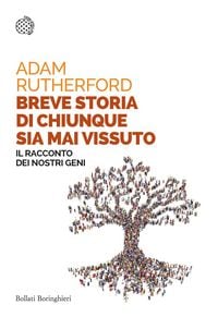 Produktbild: Breve storia di chiunque sia mai vissuto. Il racconto dei nostri geni