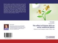 Produktbild: The effect of Ozone (O3) on some medicinal plants