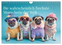 Produktbild: Der wahrscheinlich frechste Mops-Serie der Welt (Wandkalender 2027 DIN A4 quer), CALVENDO Monatskalender