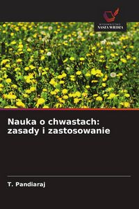 Produktbild: Nauka o chwastach: zasady i zastosowanie