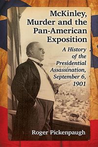 Produktbild: Pickenpaugh, R: McKinley, Murder and the Pan-American Expos