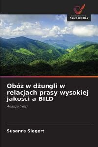 Produktbild: Ob&oacute;z w d&iquest;ungli w relacjach prasy wysokiej jako&iquest;ci a BILD